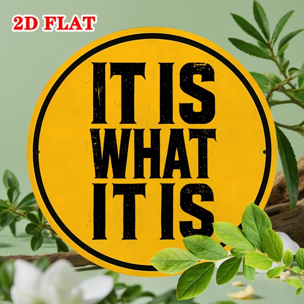 IT IS WHAT IT IS Metal Sign 20 - Home Office What Is It avaliação e preço
