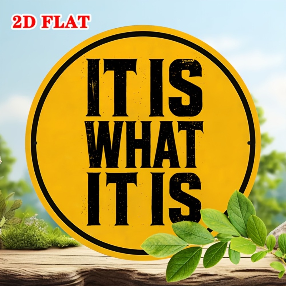 IT IS WHAT IT IS Metal Sign 20 - Home Office What Is It avaliação e preço